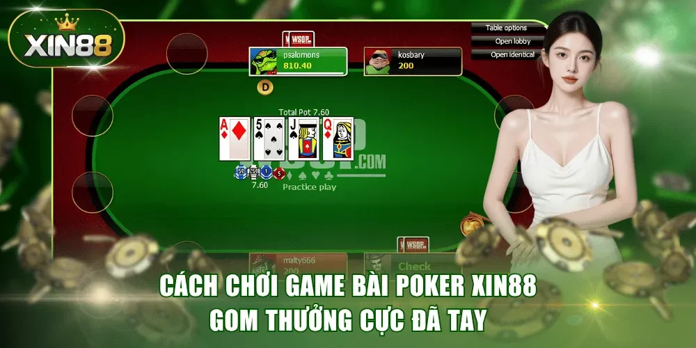 Cách Chơi Game Bài Poker XIN88 Gom Thưởng Cực Đã Tay